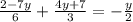 \frac{2 - 7y}{6} + \frac{4y + 7}{3} = - \frac{y}{2}