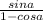 \frac{sin a}{1-cos a}