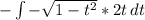 -\int\limits {-\sqrt{1-t^2}*2t} \, dt