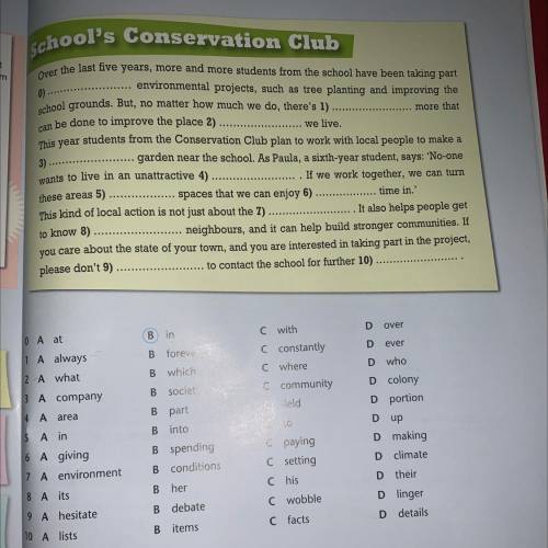 Read the text below and choose the correct word (1-10) for each space. School's Conservation club