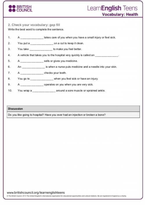 2. Check your vocabulary: gap fill Write the best word to complete the sentence. 1. A takes care of