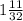 1 \frac{11}{32}