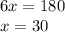 6x = 180 \\ x = 30