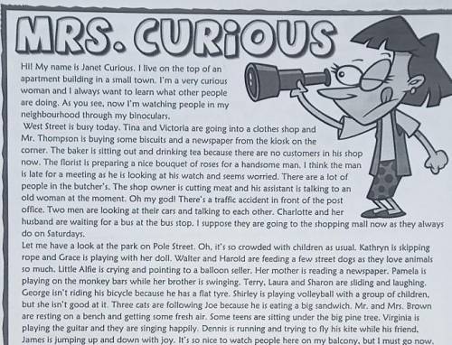 WRITE TRUE OR FALSE ANSWER THE QUESTIONS1. What is Mrs. Curious doing at the moment?1. Mrs. Carlour