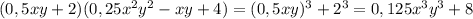 (0,5xy+2)(0,25x^2y^2-xy+4)=(0,5xy)^3+2^3=0,125x^3y^3+8