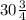 30\frac{3}{4}