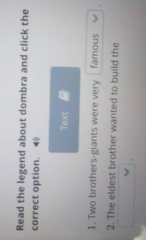 Kazakh legends Read the legend about dombra and click the correst option.Text1. Two brothers-giants