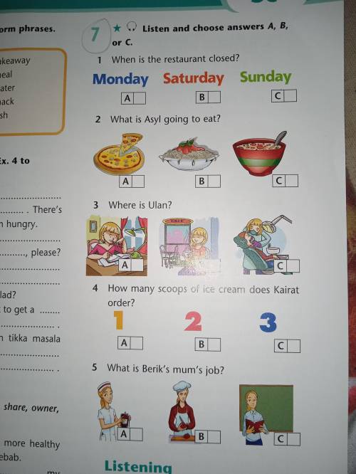 * Listen and choose answers A, B, or c, 1 When is the restaurant closed? Monday Saturday Sunday A B