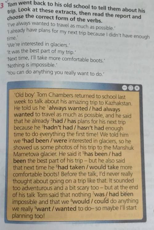 Tom went back to his old school to tell them about his trip. Look at these extracts, then read the r