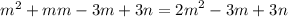 {m}^{2} + mm - 3m + 3n = {2m}^{2} - 3m + 3n