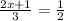 \frac{2x+1}{3} =\frac{1}{2}