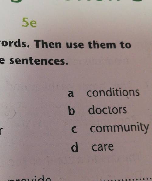 Match the words. Then use them to complete the sentences 1 medical a conditions2.brave b doctors 3.w