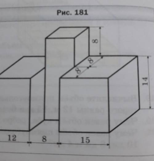 Найдите объём фигуры изображённой на рисунке 181 размеры даны в сантиметрах нужно​