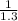 \frac{1}{1.3}