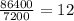 \frac{86400}{7200} =12