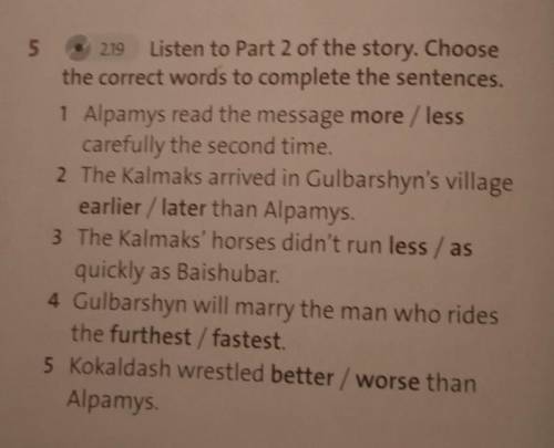 Listen to Part 2 ot the story. Choose the correct worlds to complete the sentences.​