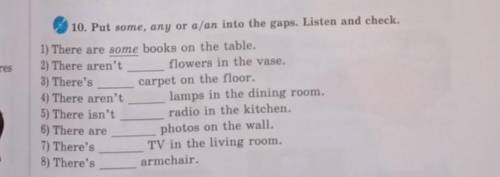 1) There are some books on the table. 10. Put some, any or a/an into the gaps. Listen and check.flow