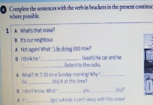 Complete the sentences with the verb in brackets in the present continuous. Use contractions where p