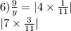 6) \frac{9}{y} = |4 \times \frac{1}{11} | \\ |7 \times \frac{3}{11} |