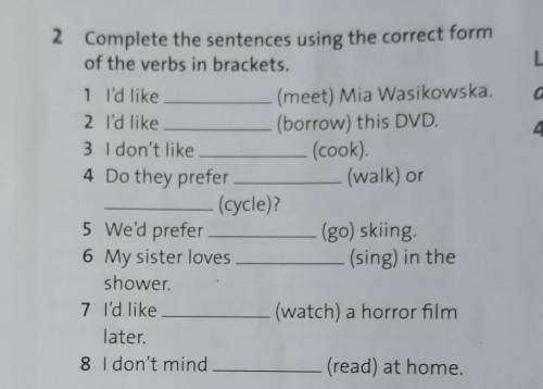 2 Complete the sentences using the correct form of the verbs in brackets.1 I'd like(meet) Mia Wasiko