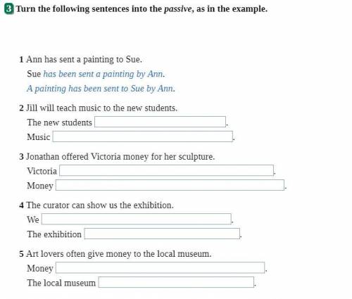 Turn the following sentences into the passive, as in the example