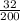 \frac{32}{200}