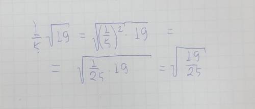 Внесли Множитель под знак корня 1/5√19