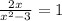 \frac{2x}{ {x}^{2} - 3} = 1