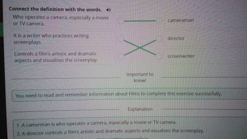 Connect the definition with the words. 0 Who operates a camera, especially a movieOL TV cameraIt is