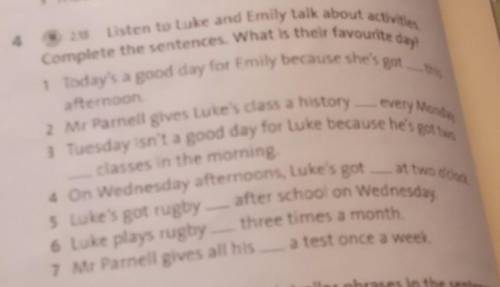 2.18 Listen to Luke and Emily talk about activities. Complete the sentences. What is their favourite