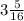 3 \frac{5}{16}