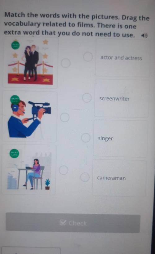 Match the words with the pictures. Drag the vocabulary related to films. There is oneextra word that