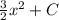 \frac{3}{2} x^{2} +C