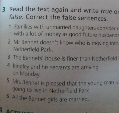 Read the text again and write true or false. Correct the false sentences. ​