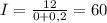 I = \frac{12}{0+0,2}= 60