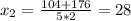 x_{2}=\frac{104+176}{5*2}= 28