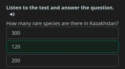 Endangered species in Kazakhstan 2 - Listen to the text and answer the question.How many rare spec