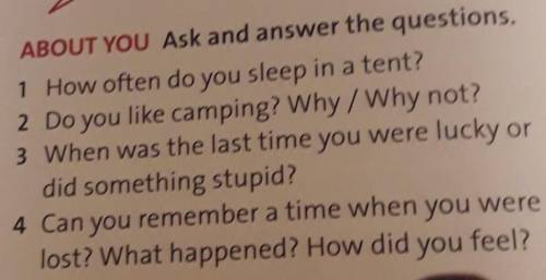 ABOUT YOU.Ask and answer the questions.1)How often do you sleep in a tent.2)Do you like camping?Why/