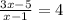 \frac{3x - 5}{x - 1} = 4