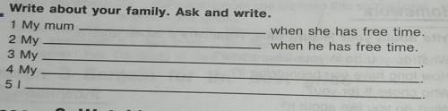 Write about your family.ask and to write ​