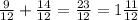 \frac{9}{12} + \frac{14}{12} = \frac{23}{12} = 1 \frac{11}{12}