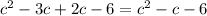 c^2 - 3c + 2c -6 = c^2 -c-6