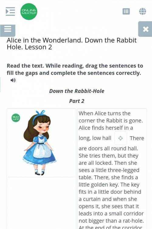 Alice in the Wonderland. Down the Rabbit Hole. Lesson 2 Read the text. While reading, drag the sente