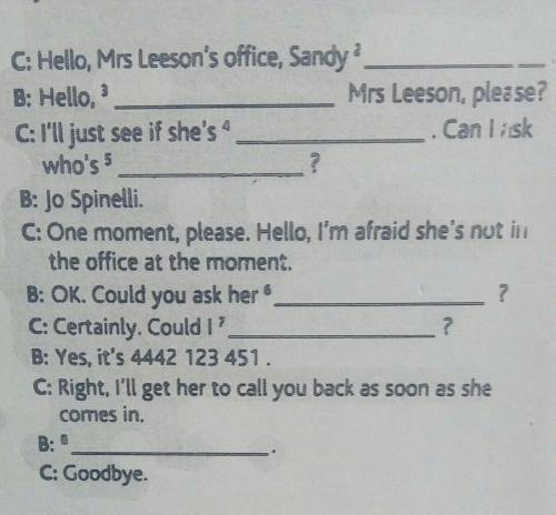 You are phoning Mrs Leeson, ar Henderson Insurance. Complete the conversation​