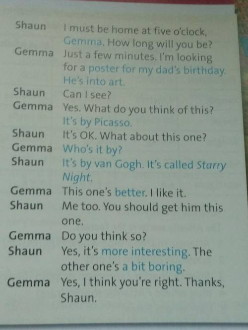 2.20 Listen to the dialogue. Does Gemmaagree with Shaun about the posters?​