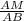 \frac{AM}{AB}