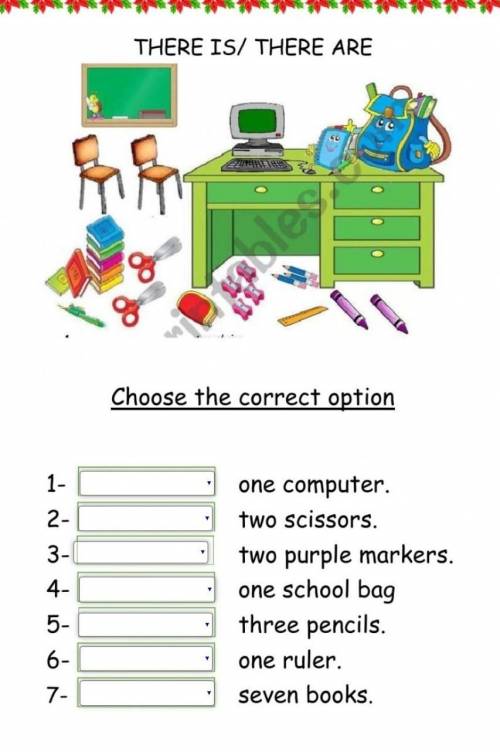 *** THERE IS/ THERE AREChoose the correct option1-2-3-4-5-6-one computer.two scissors.two purple mar