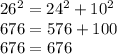 26^{2}=24^{2} +10^{2} \\676=576+100\\676=676