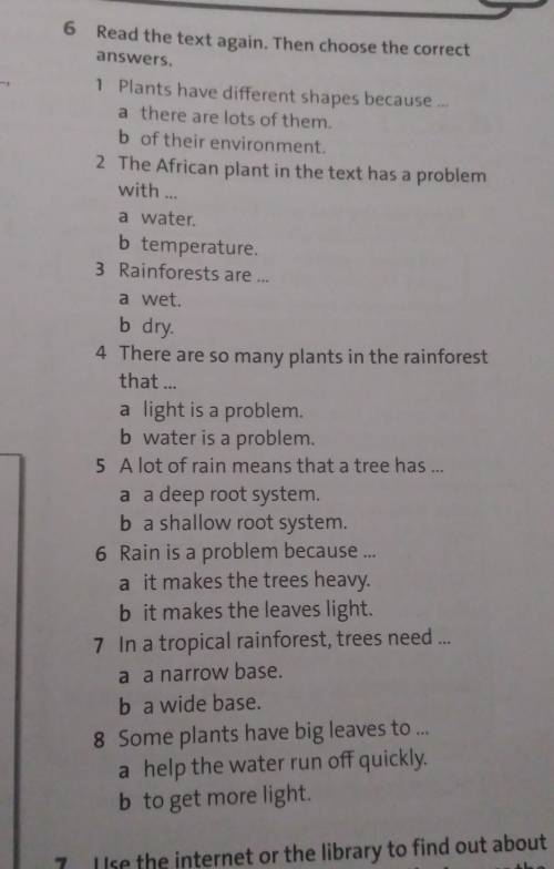 5 6 Read the text again. Then choose the correctanswers.1 Plants have different shapes because ...a