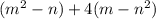 (m^2-n)+4(m-n^2)